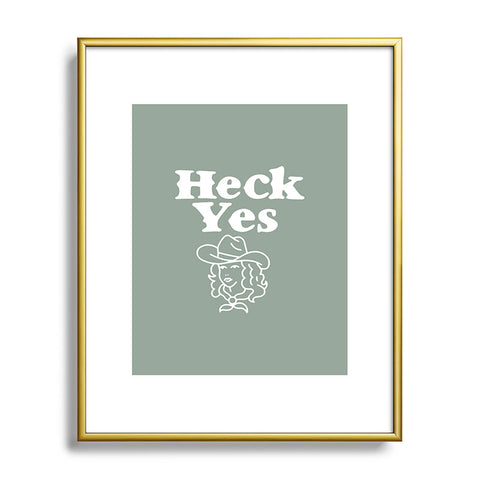 Nick Quintero Heck Yes I Metal Framed Art Print