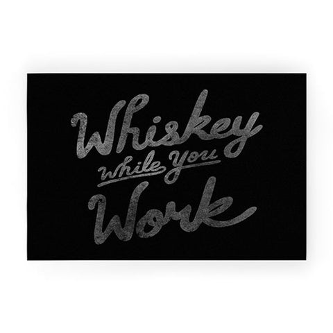 Nick Quintero Whiskey While You Work Welcome Mat