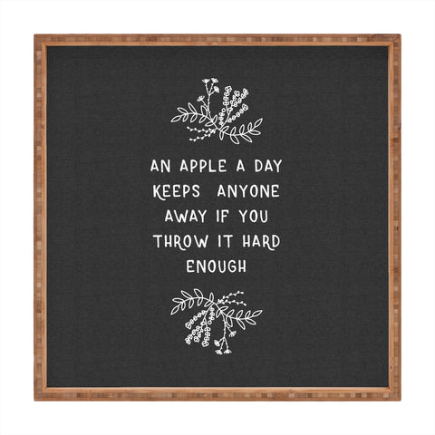 Orara Studio An Apple A Day Humorous Quote Square Tray