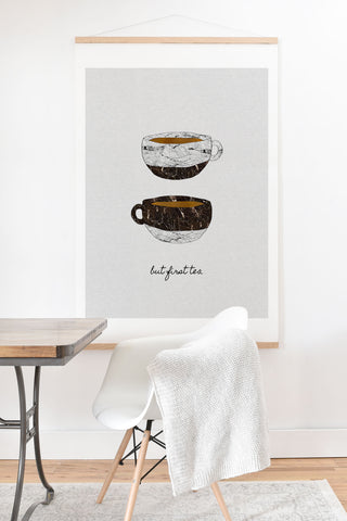 Orara Studio But First Tea Art Print And Hanger