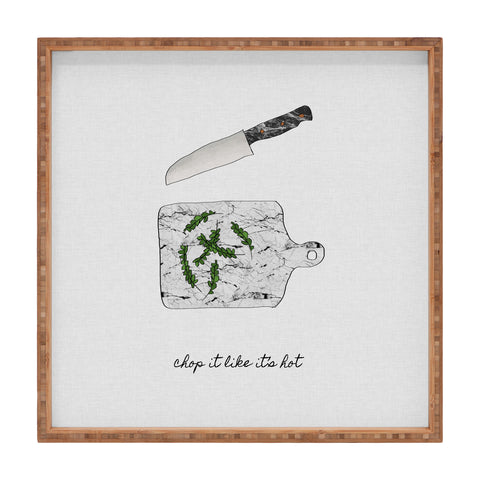 Orara Studio Chop It Kitchen Quote Square Tray