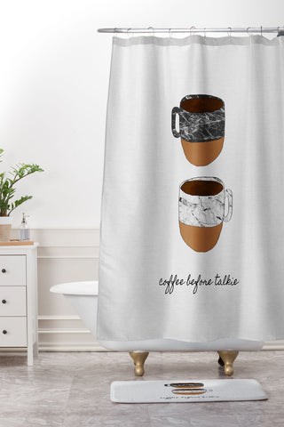 Orara Studio Coffee Before Talkie Shower Curtain And Mat