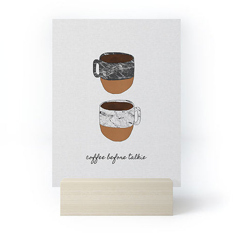 Orara Studio Coffee Before Talkie Mini Art Print