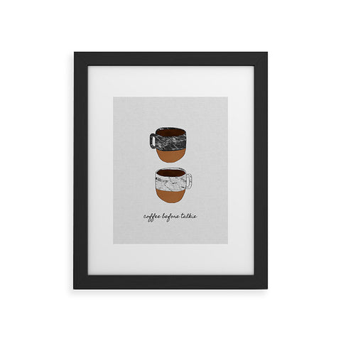 Orara Studio Coffee Before Talkie Framed Art Print