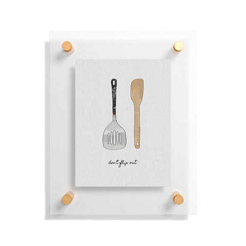Orara Studio Do Not Flip Out Floating Acrylic Print