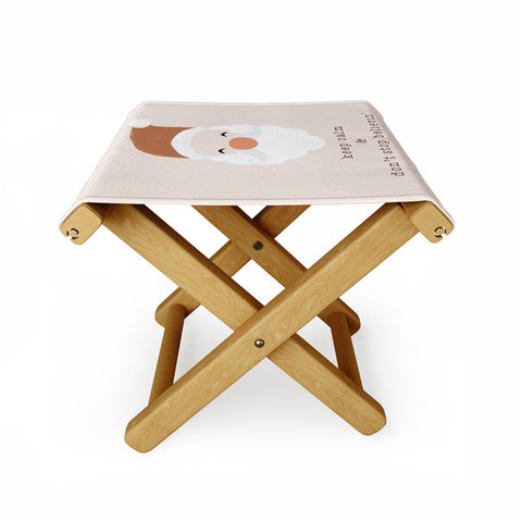 Orara Studio Do Not Stop Believing Folding Stool