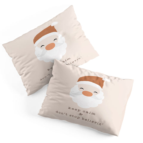 Orara Studio Do Not Stop Believing Pillow Shams