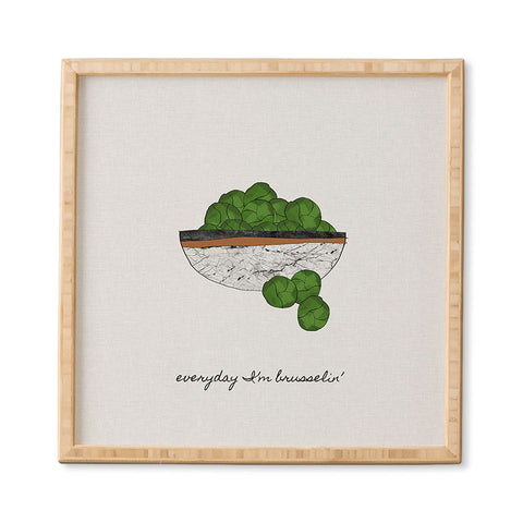 Orara Studio Everyday I am Brusselin Framed Wall Art