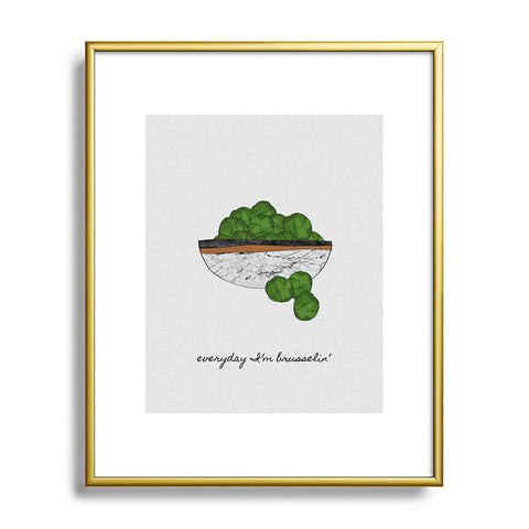 Orara Studio Everyday I am Brusselin Metal Framed Art Print