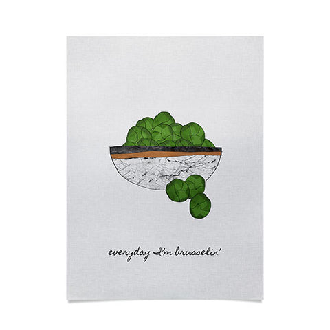 Orara Studio Everyday I am Brusselin Poster