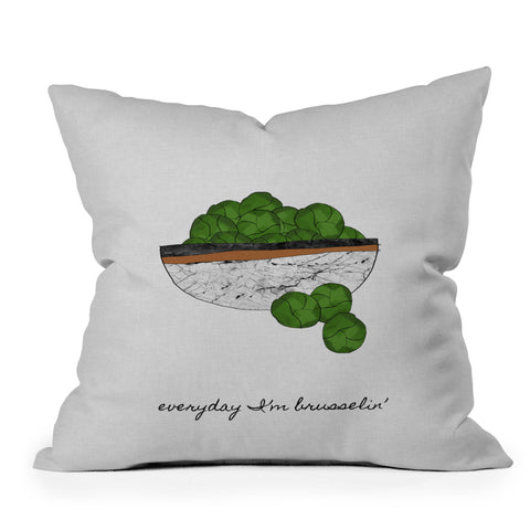 Orara Studio Everyday I am Brusselin Throw Pillow