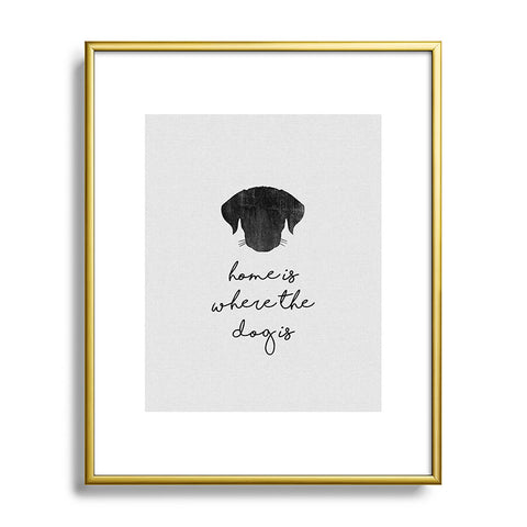 Orara Studio Home Is Where The Dog Is Metal Framed Art Print