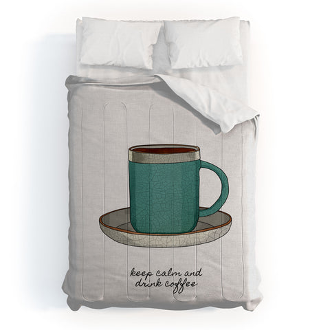 Orara Studio Keep Calm And Drink Coffee Comforter