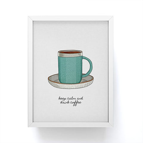 Orara Studio Keep Calm And Drink Coffee Framed Mini Art Print