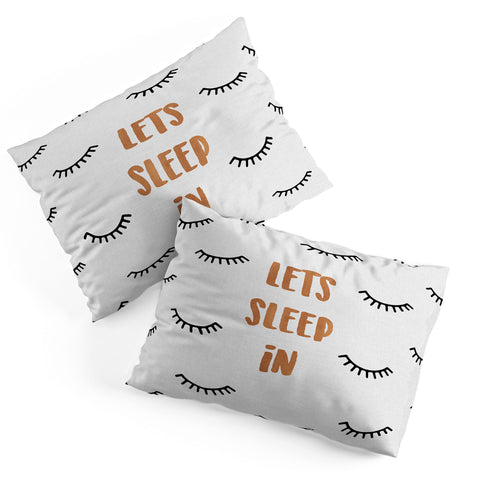 Orara Studio Lets Sleep In Bedroom Quote Pillow Shams