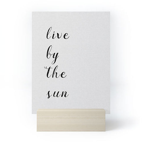Orara Studio Live By The Sun Mini Art Print