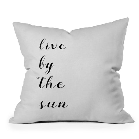 Orara Studio Live By The Sun Throw Pillow