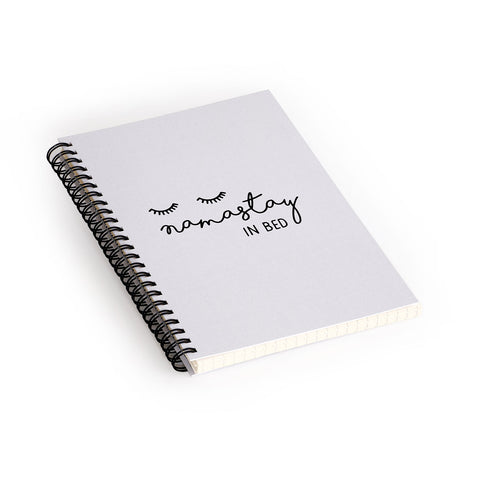 Orara Studio Namastay In Bed Quote Spiral Notebook