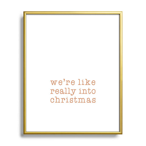 Orara Studio Really Into Christmas Metal Framed Art Print