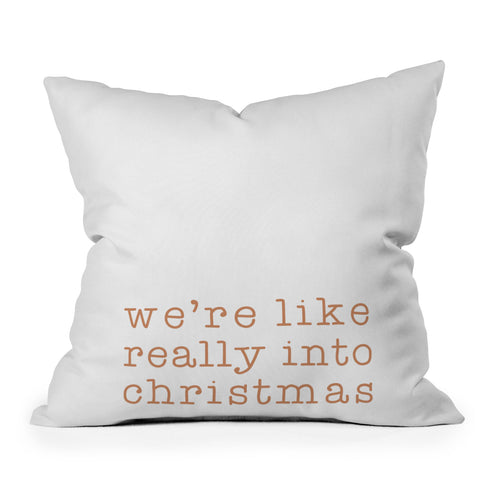 Orara Studio Really Into Christmas Throw Pillow