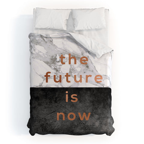 Orara Studio The Future Is Now Quote Duvet Cover