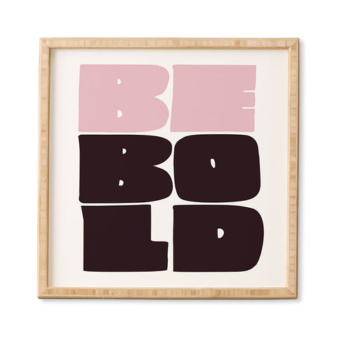 Phirst Be Bold black and pink Framed Wall Art