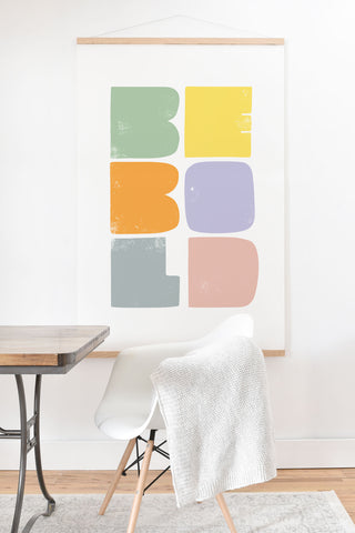 Phirst Be Bold Colors Art Print And Hanger