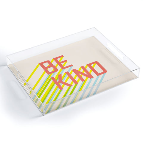 Phirst Be Kind Typography Acrylic Tray