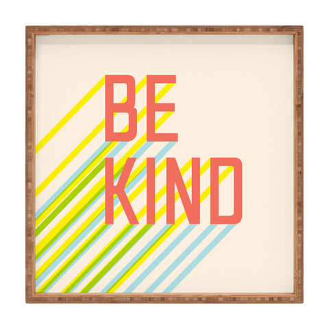 Phirst Be Kind Typography Square Tray