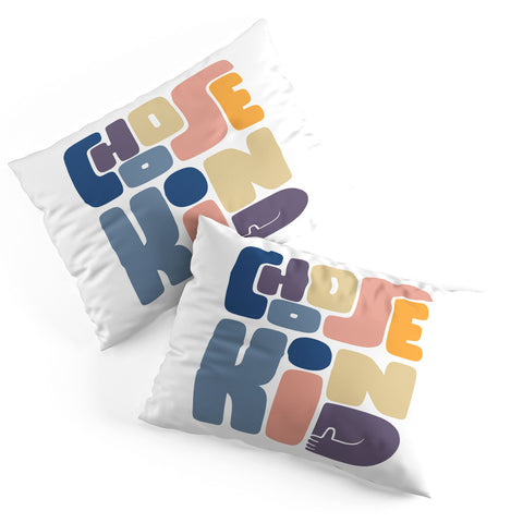 Phirst Choose Kind Pillow Shams