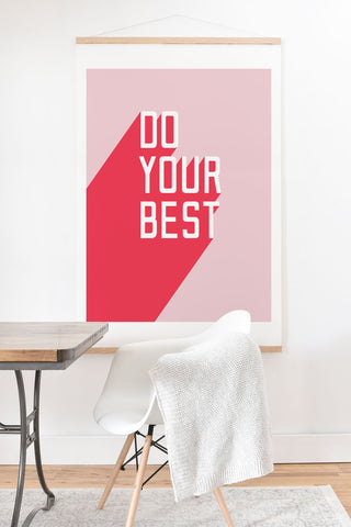 Phirst Do Your Best Art Print And Hanger