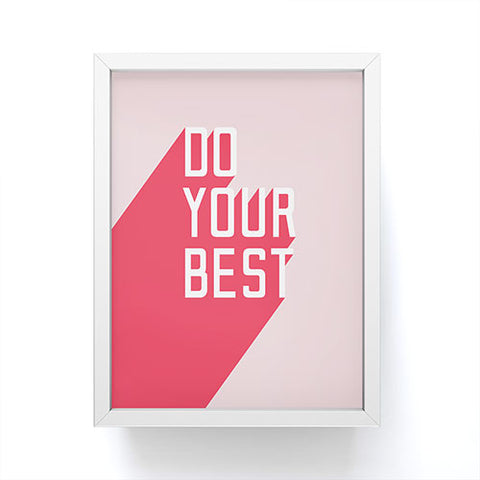 Phirst Do Your Best Framed Mini Art Print