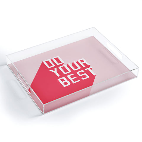 Phirst Do Your Best Acrylic Tray