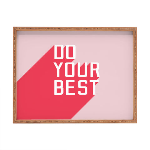 Phirst Do Your Best Rectangular Tray