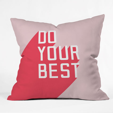 Phirst Do Your Best Outdoor Throw Pillow