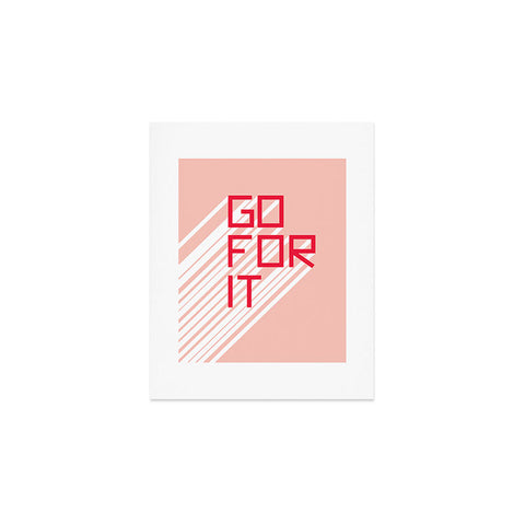 Phirst Go For It Pink Art Print