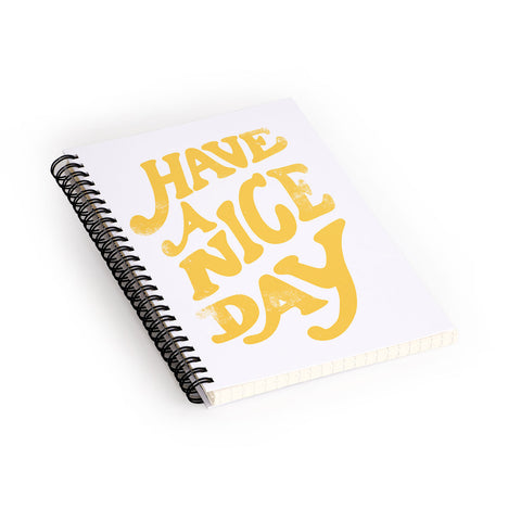 Phirst Have a peachy nice day Spiral Notebook