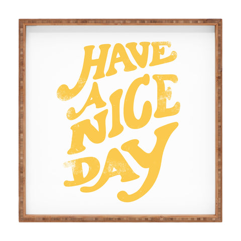 Phirst Have a peachy nice day Square Tray