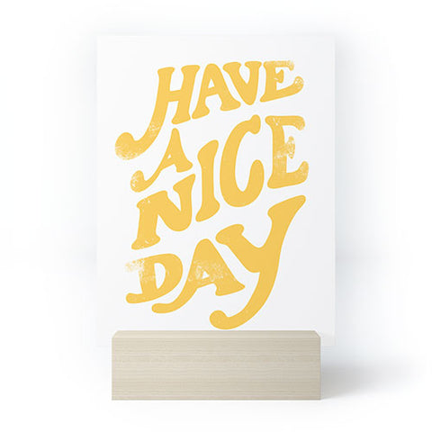 Phirst Have a peachy nice day Mini Art Print