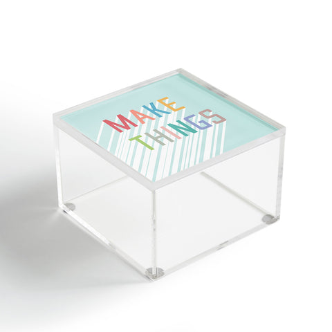 Phirst Make Things Acrylic Box