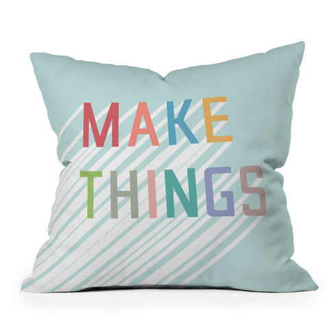 Phirst Make Things Throw Pillow