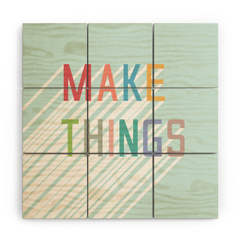 Phirst Make Things Wood Wall Mural