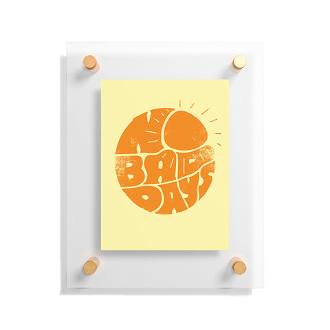Phirst No Bad Days Retro Sun Floating Acrylic Print