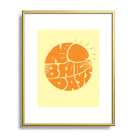 Phirst No Bad Days Retro Sun Metal Framed Art Print