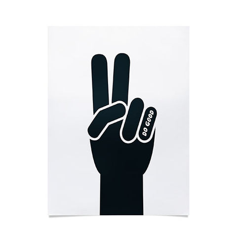 Phirst Peace Sign Do Good BW Poster