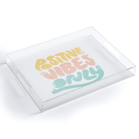 Phirst Positive Vibes Only Acrylic Tray
