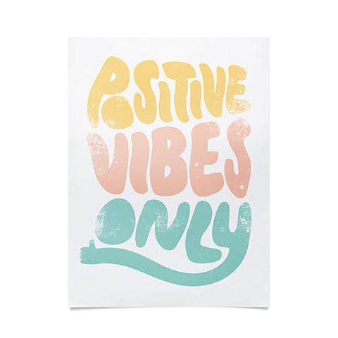 Phirst Positive Vibes Only Poster
