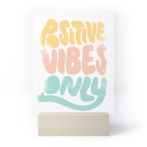 Phirst Positive Vibes Only Mini Art Print