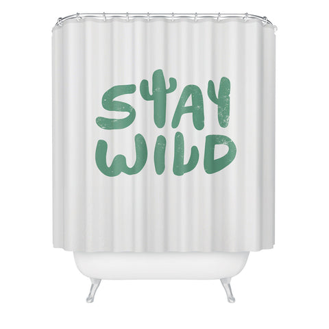 Phirst Stay Wild Shower Curtain