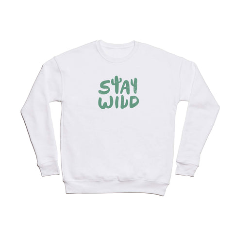 Phirst Stay Wild Crewneck Sweatshirt